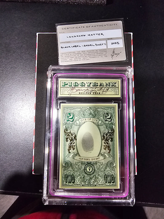 PIGGYBANX 2025 "LAUGHING MATTER" 10/14/25 BLACK LABEL ANGEL DUST VARIATION