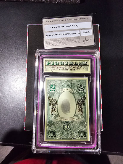 PIGGYBANX 2025 "LAUGHING MATTER" 10/14/25 BLACK LABEL ANGEL DUST VARIATION
